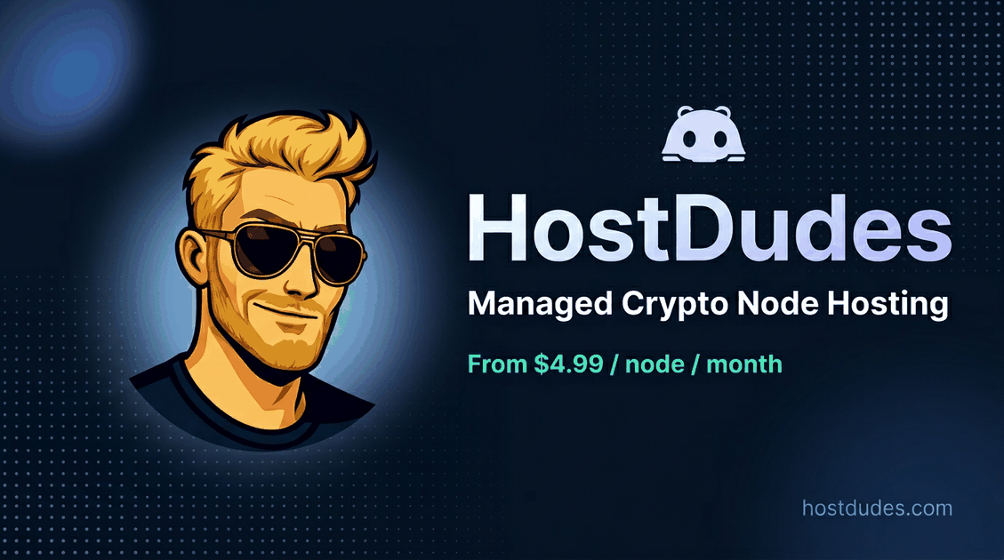 HostDudes: Managed Crypto Node Hosting from $4.99 per node per month.